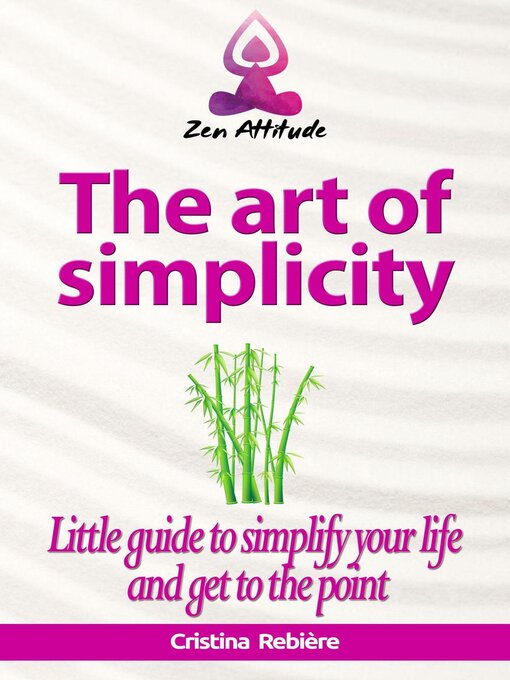 Title details for The art of simplicity by Cristina Rebiere - Available